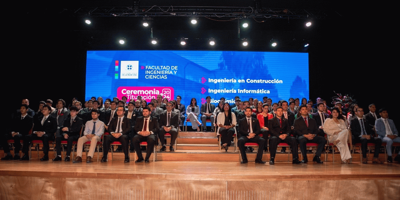 Facultad de Ingeniería y Ciencias UFRO tituló a nueva generación de profesionales